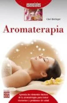 Libro de Aromaterapia Cloe Beringer portada editorial cosmética orgánica natural