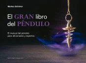El Gran Libro del Péndulo de Schriner Mar - Guía esotérica completa