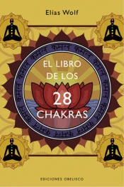 Libro de los 28 Chakras de Elias Wolf guía espiritual chakras