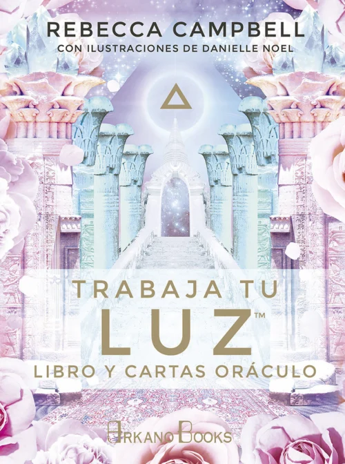 Oráculo Trabaja Tu Luz de Rebecca Campbell con cartas coloridas y diseño espiritual