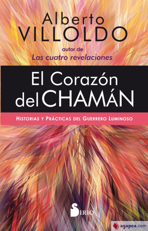 Libro Corazón del Chamán: guía de sabiduría chamánica y crecimiento personal