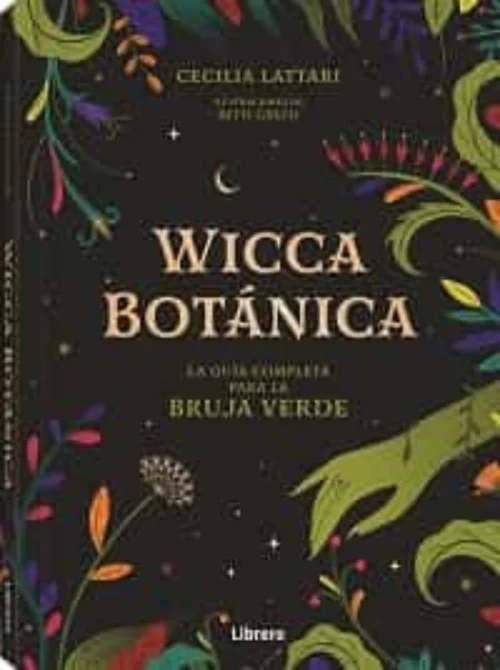Portada del libro Wicca Botanica - guía de magia y plantas para brujas