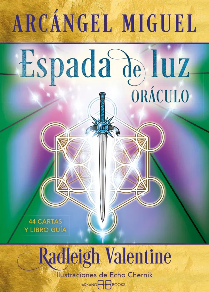 Cómo elegir un mazo de tarot según tu intuición 3 Oráculo Espada de Luz Arcángel Miguel con cartas inspiradoras de Radleigh Valentine para conexión espiritual
