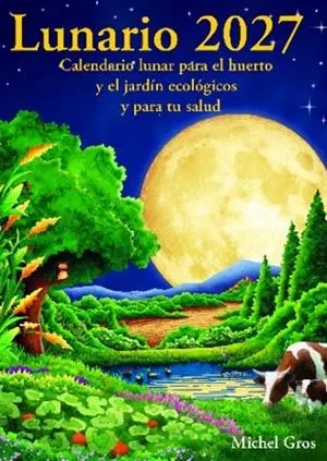 Lunario 2027, guía lunar anual para rituales y anotaciones